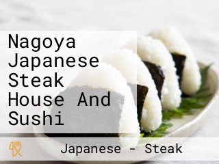 Nagoya Japanese Steak House And Sushi