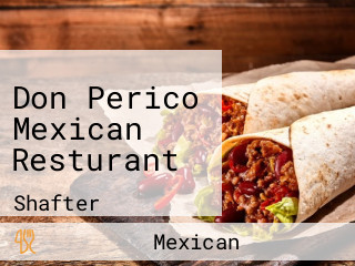 Don Perico Mexican Resturant