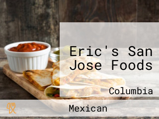 Eric's San Jose Foods