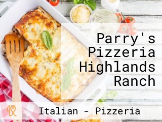 Parry's Pizzeria Highlands Ranch
