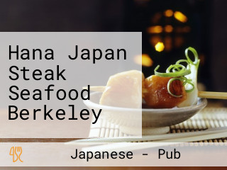 Hana Japan Steak Seafood Berkeley