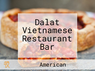 Dalat Vietnamese Restaurant Bar