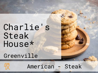 Charlie's Steak House*