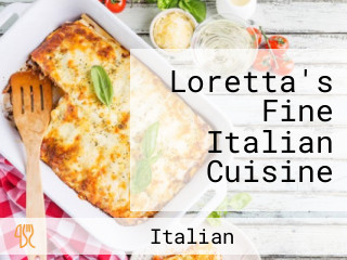 Loretta's Fine Italian Cuisine