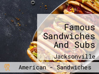 Famous Sandwiches And Subs