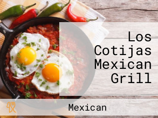 Los Cotijas Mexican Grill