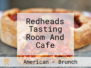 Redheads Tasting Room And Cafe