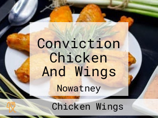 Conviction Chicken And Wings