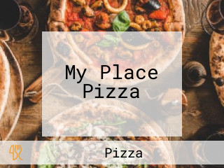 My Place Pizza
