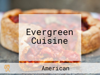 Evergreen Cuisine