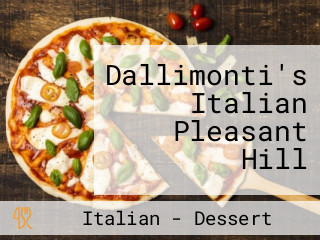 Dallimonti's Italian Pleasant Hill