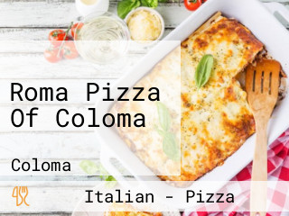 Roma Pizza Of Coloma