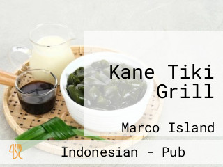 Kane Tiki Grill