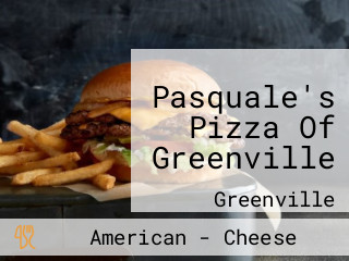 Pasquale's Pizza Of Greenville