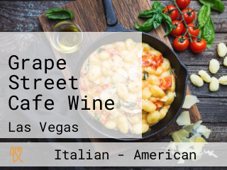 Grape Street Cafe Wine