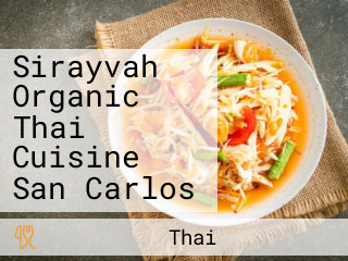 Sirayvah Organic Thai Cuisine San Carlos