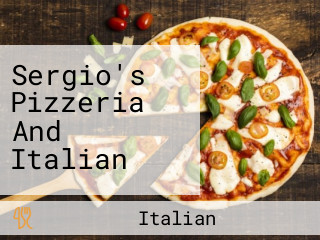 Sergio's Pizzeria And Italian