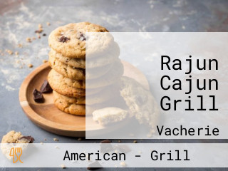 Rajun Cajun Grill