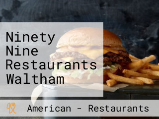 Ninety Nine Restaurants Waltham