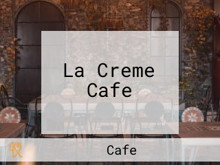 La Creme Cafe