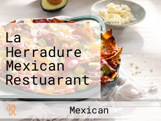 La Herradure Mexican Restuarant
