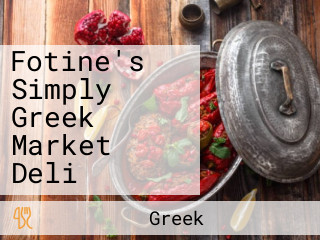 Fotine's Simply Greek Market Deli