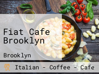 Fiat Cafe Brooklyn