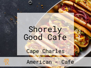 Shorely Good Cafe