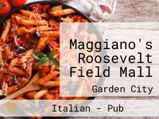 Maggiano's Roosevelt Field Mall
