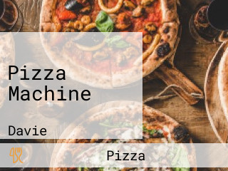 Pizza Machine