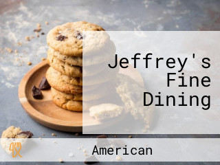 Jeffrey's Fine Dining