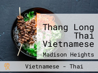 Thang Long Thai Vietnamese