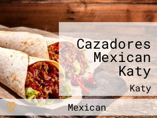 Cazadores Mexican Katy