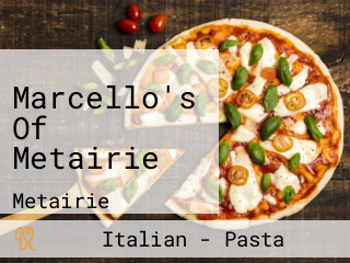 Marcello's Of Metairie
