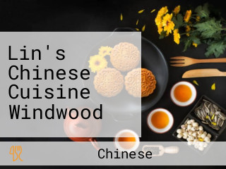 Lin's Chinese Cuisine Windwood