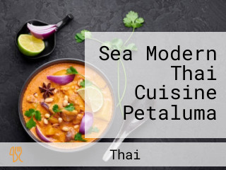 Sea Modern Thai Cuisine Petaluma