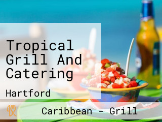 Tropical Grill And Catering