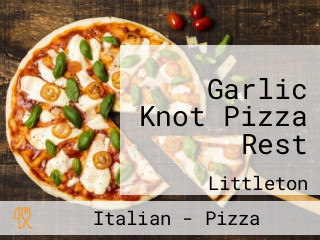 Garlic Knot Pizza Rest