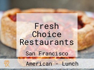 Fresh Choice Restaurants