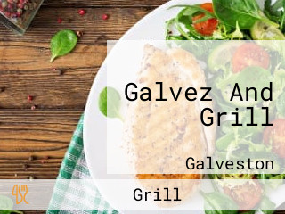 Galvez And Grill
