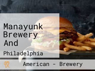 Manayunk Brewery And