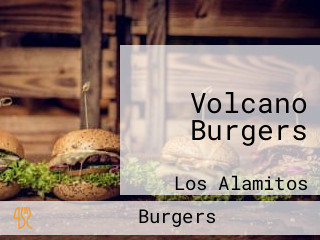 Volcano Burgers