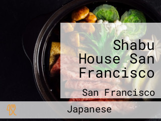Shabu House San Francisco