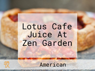 Lotus Cafe Juice At Zen Garden