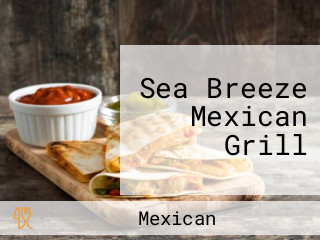 Sea Breeze Mexican Grill