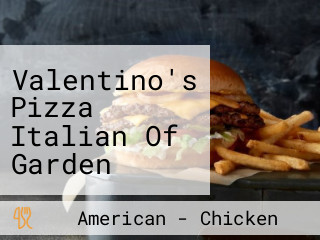 Valentino's Pizza Italian Of Garden Street Dine In, Deli