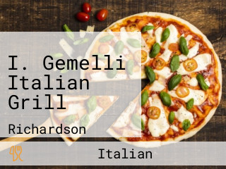 I. Gemelli Italian Grill
