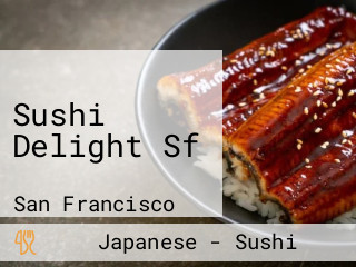 Sushi Delight Sf
