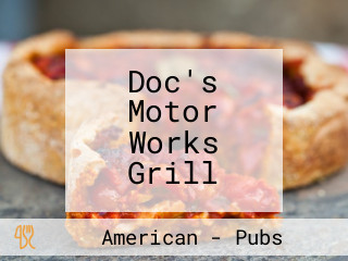 Doc's Motor Works Grill
