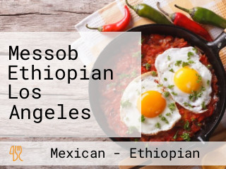 Messob Ethiopian Los Angeles